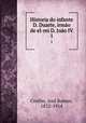Historia do infante D. Duarte, irmo de el-rei D. Joo IV. 1, Jose Ramos Coelho 