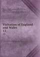 Visitation of England and Wales. 13, Howard, Joseph Jackson, 1827-1902,Crisp, Frederick Arthur, 1851-1922,College of Arms (Great Britain) 