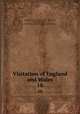 Visitation of England and Wales. 18, Howard, Joseph Jackson, 1827-1902,Crisp, Frederick Arthur, 1851-1922,College of Arms (Great Britain) 