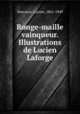 Ronge-maille vainqueur. Illustrations de Lucien Laforge, Descaves, Lucien, 1861-1949 