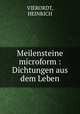 Meilensteine microform : Dichtungen aus dem Leben, VIERORDT, HEINRICH 