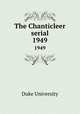 The Chanticleer serial. 1949, Duke University 