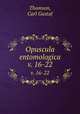 Opuscula entomologica. v. 16-22, Thomson, Carl Gustaf 
