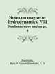 Notes on magneto-hydrodynamics. VIII. Nonlinear wave motion pt. 8, Friedrichs, Kurt,H.Kranzer,Friedrichs, K. O 