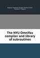The NYU Omnifax compiler and library of subroutines, Ragusa, Florence F,Zucker, Sandra,Zucker, Florence F. Ragusa 