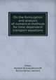On the formulation and analysis of numerical methods for time dependent transport equations, Keller, Herbert Bishop,Wendroff, Burton,Keller, Herbert 