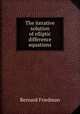 The iterative solution of elliptic difference equations, Bernard Friedman 