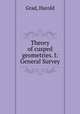 Theory of cusped geometries. I: General Survey, Grad, Harold 
