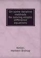 On some iterative methods for solving elliptic difference equations, Keller, Herbert Bishop 