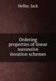 Ordering properties of linear successive iteration schemes, Heller, Jack 