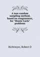A non-random sampling method, based on congruences, for "Monte Carlo" problems, Robert D. Richtmyer 