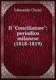 Il "Conciliatore": periodico milanese (1818-1819)., Edmondo Clerici 