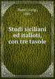 Studi siciliani ed italioti, con tre tavole, Pareti, Luigi, 1885- 