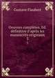 Oeuvres completes. Ed. definitive d