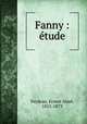 Fanny : etude, Ernest Aime Feydeau 