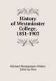 History of Westminster College, 1851-1903, Michael Montgomery Fisher, John Jay Rice 