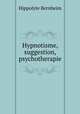 Hypnotisme, suggestion, psychotherapie, Hippolyte Bernheim 