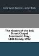 The History of the Bell Street Chapel Movement: May, 1888 to July, 1902, Anna Garlin Spencer , James Eddy 