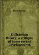 Diffraction theory; a critique of some recent developments, Bouwkamp, C. J 