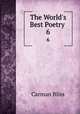 The World`s Best Poetry .. 6, Carman Bliss 