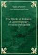 The Works of Voltaire: A Contemporary Version with Notes. 2, Voltaire, John Morley, William F . Fleming, Oliver Herbrand Gordon Leigh 