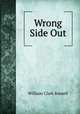 Wrong Side Out, Russell William Clark 