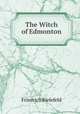 The Witch of Edmonton, Friedrich Bielefeld 