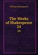 The Works of Shakespeare. 24, Уильям Шекспир 