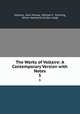The Works of Voltaire: A Contemporary Version with Notes. 5, Voltaire, John Morley, William F . Fleming, Oliver Herbrand Gordon Leigh 