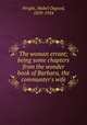 The woman errant; being some chapters from the wonder book of Barbara, the communter
