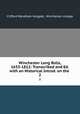Winchester Long Rolls, 1653-1812: Transcribed and Ed. with an Historical Introd. on the .. 2, Clifford Wyndham Holgate, Winchester college 