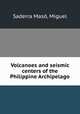 Volcanoes and seismic centers of the Philippine Archipelago, Saderra Maso? 