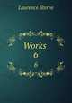 Works .. 6, Sterne Laurence 
