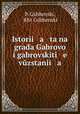 Istorii a ta na grada Gabrovo i gabrovskiti e vuzstanii a, P. Gzhbenski, Khr Gzhbenski 