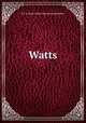 Watts, R E D (Rose Esther Dorothea) Sketchley 