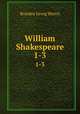 William Shakespeare. Volume 1-3, Brandes Georg Morris 