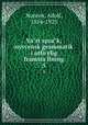 Va?rt spra?k; nysvensk grammatik i utfo?rlig framsta?llning, Noreen, Adolf, 1854-1925 