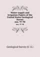Water-supply and Irrigation Papers of the United States Geological Survey. nos. 97-98, Geological Survey (U .S.) 