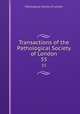 Transactions of the Pathological Society of London. 55, Pathological Society of London 