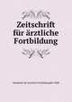 Zeitschrift fur arztliche Fortbildung, 