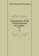 Transactions of the Clinical Society of London. .. 37, Clinical Society of London 