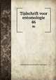 Tijdschrift voor entomologie. 46, Nederlandsche Entomologische Vereeniging 