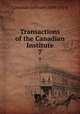 Transactions of the Canadian Institute. 7, Canadian Institute (1849-1914) 