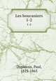 Les boucaniers. 1-2, Duplessis, Paul, 1815-1865 