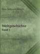 Weltgeschichte. Band 1, H.F. Helmolt 