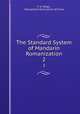 The Standard System of Mandarin Romanization. 2, F. E. Meigs , Educational Association of China 