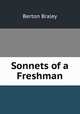 Sonnets of a Freshman, Berton Braley 
