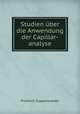 Studien uber die Anwendung der Capillar-analyse, Friedrich Goppelsroeder 