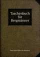 Taschenbuch fur Bergmanner, Hans Hofer Edler von Heimhalt 