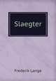 Slaegter, Frederik Lange 